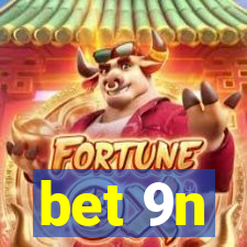 bet 9n